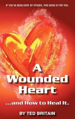 9781607912941 Wounded Heart : And How To Heal It
