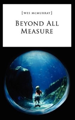 9781607913498 Beyond All Measure