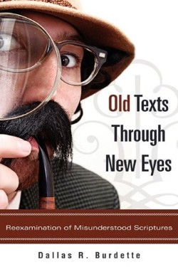 9781607913771 Old Texts Through New Eyes