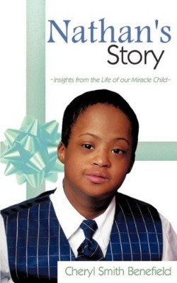 9781607913863 Nathans Story : Insights From The Life Of Our Miracle Child