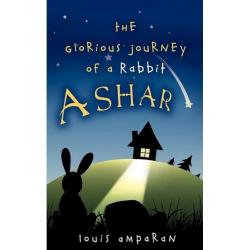 9781607915904 Ashar : The Glorious Journey Of A Rabbit