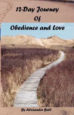 9781607916550 12 Day Journey Of Obedience And Love