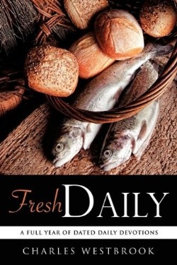 9781607919537 Fresh Daily : A Full Year Of Dated Daily Devotions