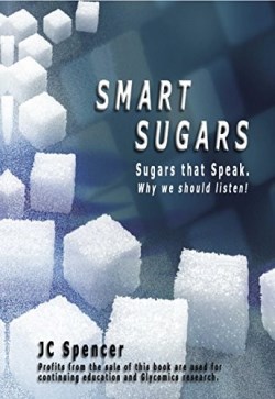 9781607969655 Smart Sugars : Sugars That Speak Why We Should Listen