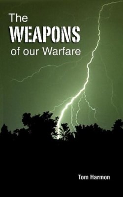 9781609200466 Weapons Of Our Warfare