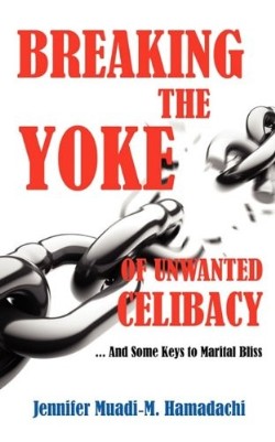 9781609570156 Breaking The Yoke Of Unwanted Celibacy