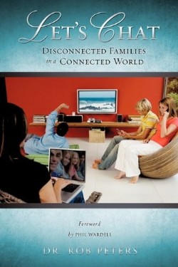 9781609571054 Lets Chat : Disconnected Families In A Connected World