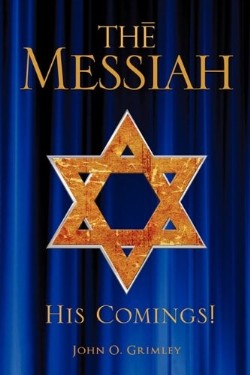 9781609572426 Messiah : His Comings