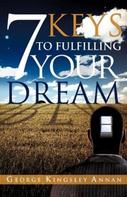 9781609572686 7 Keys To Fulfilling Your Dream