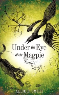 9781609573065 Under The Eye Of The Magpie