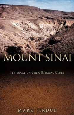 9781609573256 Mount Sinai : Its Location Using Biblical Clues