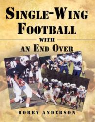 9781609575939 Single Wing Football With An End Over