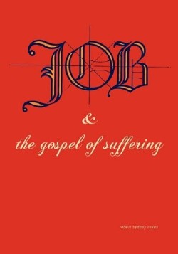 9781609578848 Job And The Gospel Of Suffering