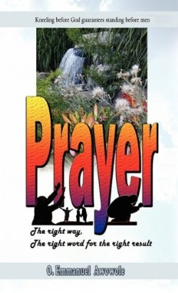 9781609579067 Prayer : The Right Way The Right Word For The Right Result