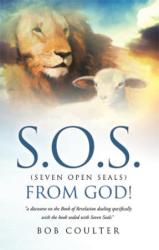 9781609579418 SOS : Seven Open Seals From God