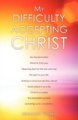 9781609579470 My Difficulty Accepting Christ