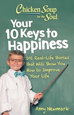 9781611590913 Chicken Soup For The Soul Your 10 Keys To Happiness