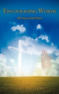 9781612150154 Encouraging Words : 30 Days In God's Word