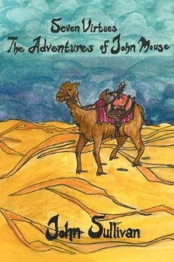 9781612153797 7 Virtues : The Adventures Of John Mouse
