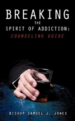 9781612155678 Breaking The Spirit Of Addiction