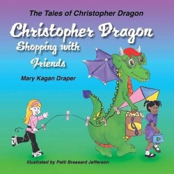 9781612443119 Christopher Dragon Shopping With Friends