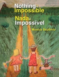 9781612445090 Nothing Is Impossible English-Portuguese Edition
