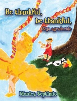 9781612446028 Be Thankful Be Thankful English Portuguese Edition