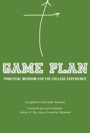 9781612611112 Game Plan : Practical Wisdom For The College Experience