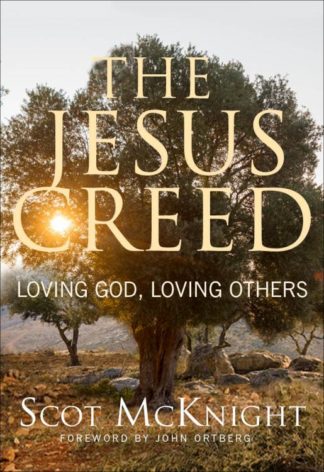 9781612615783 Jesus Creed : Loving God Loving Others (Anniversary)