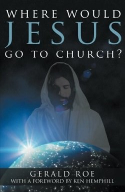 9781613140659 Where Would Jesus Go To Church