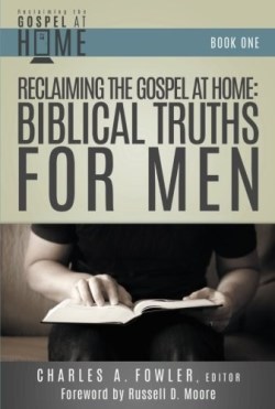 9781613141885 Reclaiming The Gospel At Home