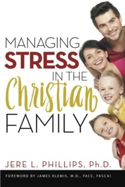 9781613142806 Managing Stress In The Christian Family