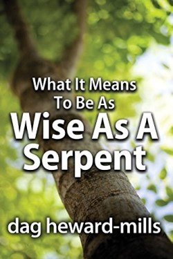 9781613955604 What It Means To Be As Wise As A Serpent