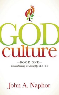 9781614489870 God Culture : Book One Of Understanding The Almighty Series