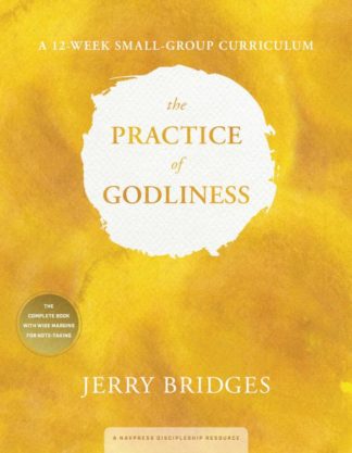 9781615215836 Practice Of Godliness Small Group Curriculum