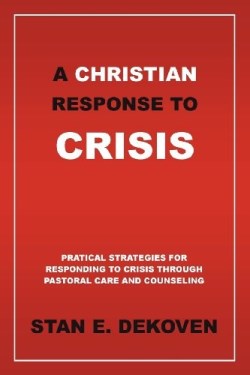 9781615290307 Christian Response To Crisis