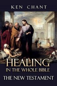 9781615291274 Healing In The Whole Bible The New Testament