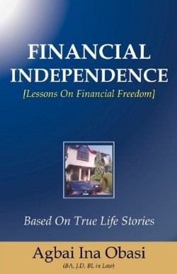 9781615791071 Financial Independence : Lessons On Financial Freedom