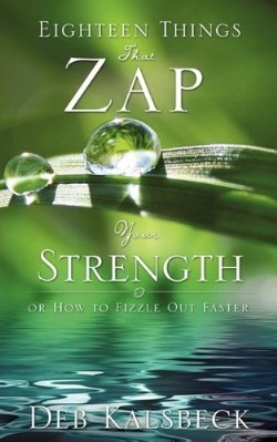 9781615791583 18 Things That Zap Your Strength
