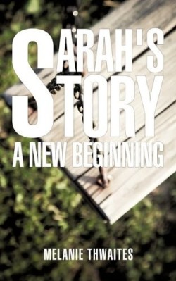 9781615792573 Sarahs Story : A New Beginning