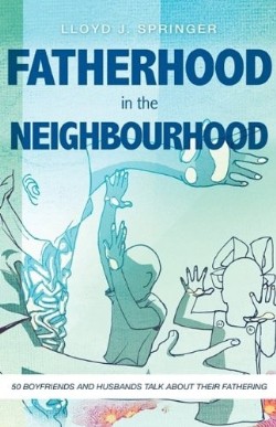 9781615793099 Fatherhood In The Neighbourhood