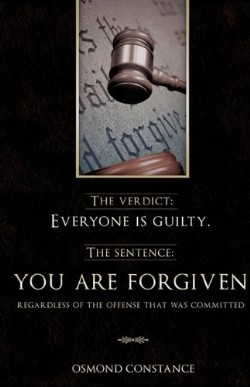 9781615794621 Verdict Everyone Is Guilty The Sentence You Are Forgiven