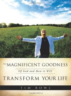 9781615795154 Magnificent Goodness Of God And How It Will Transform Your Life