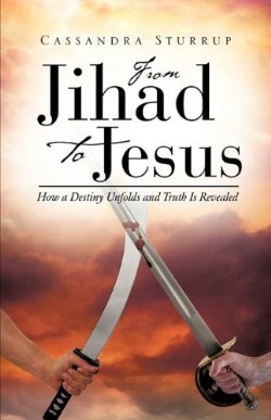 9781615796540 From Jihad To Jesus