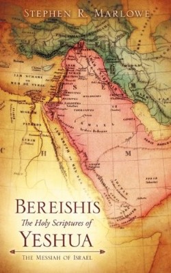 9781615797349 Bereishis : The Holy Scriptures Of Yeshua