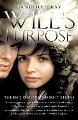 9781615798087 Wills Purpose : The End Is Near And So It Begins