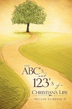 9781615799558 ABCs And 123s Of A Christians Life