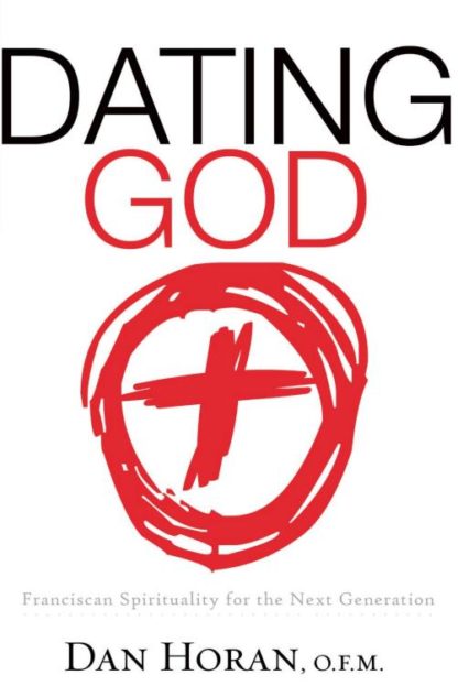 9781616361365 Dating God : Franciscan Spirituality For The Next Generation
