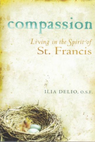 9781616361624 Compassion : Living In The Spirit Of Saint Francis
