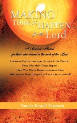 9781619966352 Making Things Happen For The Lord